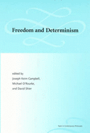 Freedom and Determinism