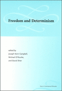 Freedom and Determinism