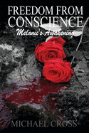 Freedom from Conscience - Melanie's Awakening