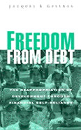 Freedom from Debt: The Reappropriation of Development Through Financial Self-Reliance