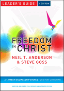 Freedom in Christ Leader's Guide: A 13-week course for every Christian