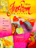 Freedom in Design: New Directions in Foundation Paper Piecing