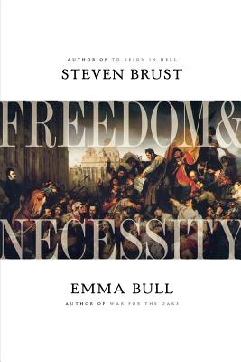 Freedom & Necessity - Brust, Steven, and Bull, Emma
