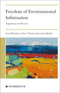 Freedom of Environmental Information: Aspirations and Practice