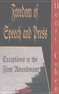 Freedom of Speech and Press: Exceptions to the First Amendment