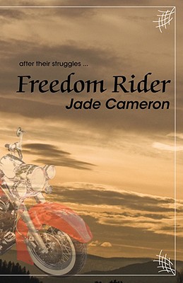 Freedom Rider - Cameron, Jade, and Wynne-Jones, Bryony (Editor), and Grisenthwaite, Gord (Photographer)
