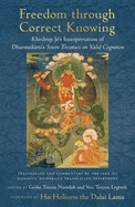 Freedom Through Correct Knowing: On Khedrup J?'s Interpretation of Dharmakirti