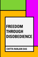 Freedom Through Disobedience