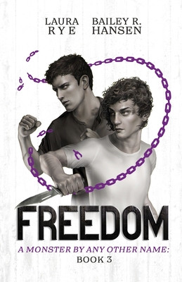 Freedom - Rye, Laura, and Hansen, Bailey R
