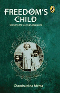 Freedom's Child: Growing Up During Satyagraha