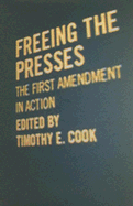 Freeing the Presses: The First Amendment in Action