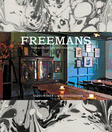 Freemans: Food and Drink * Interiors * Grooming * Style
