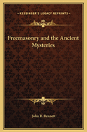 Freemasonry and the Ancient Mysteries
