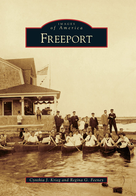 Freeport - Krieg, Cynthia J, and Feeney, Regina G