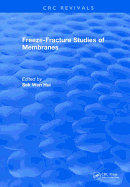 Freeze-Fracture Studies of Membranes