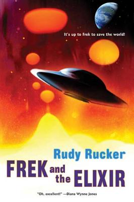 Frek and the Elixir - Rucker, Rudy