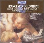 Frencesco Colombini: Concerti ecclesiastici; Motetti concertati
