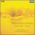 French Cello Sonatas - Arto Noras (cello); Bruno Rigutto (piano)
