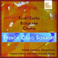 French Cello Sonatas - Andr� Navarra (cello); Annie D'Arco (piano); Erika Kilcher (piano)