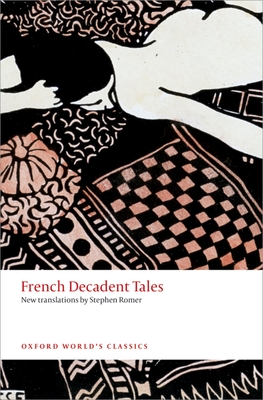 French Decadent Tales - Romer, Stephen (Editor)