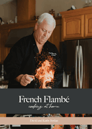 French Flamb? Cooking At Home