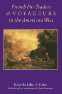 French Fur Traders and Voyageurs in the American West