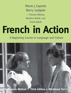 French in Action: A Beginning Course in Language and Culture: The Capretz Method, Part 2