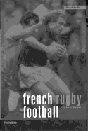 French Rugby Football: A Cultural History