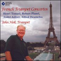 French Trumpet Concertos - John Holt (trumpet); Slovak Radio Symphony Orchestra; Kirk Trevor (conductor)