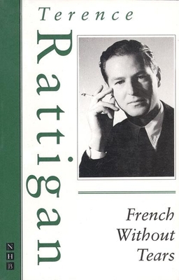 French Without Tears - Rattigan, Terence