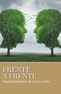 Frente a Frente: El Apadrinamiento de AA En Acci�n