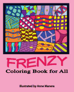 Frenzy Coloring Book for All