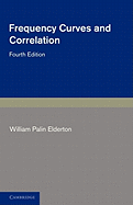 Frequency Curves and Correlation