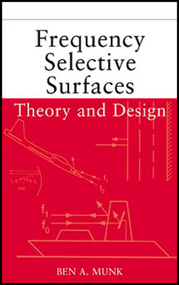 Frequency Selective Surfaces: Theory and Design - Munk, Ben A