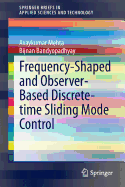 Frequency-Shaped and Observer-Based Discrete-Time Sliding Mode Control
