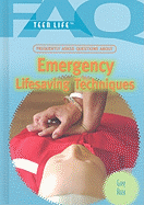 Frequently Asked Questions about Emergency Lifesaving Techniques