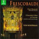 Frescobaldi: Fiori musicali; Il Secondo Libro di Toccate