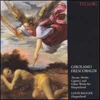 Frescobaldi: Harpsichord Works - Louis Bagger (harpsichord)