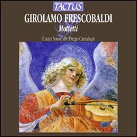 Frescobaldi: Motets - Diego Cantalupi (tiorba); L'Aura Soave