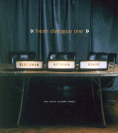 Fresh Dialogue 1: New Voices in Graphic Design