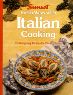Fresh Ways with Italian Cooking - Sunset Books