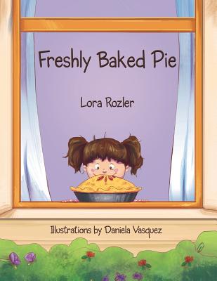 Freshly Baked Pie - Rozler, Lora, and Bonifaz, Mauricio (Designer)