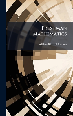 Freshman Mathematics - Ransom, William Richard