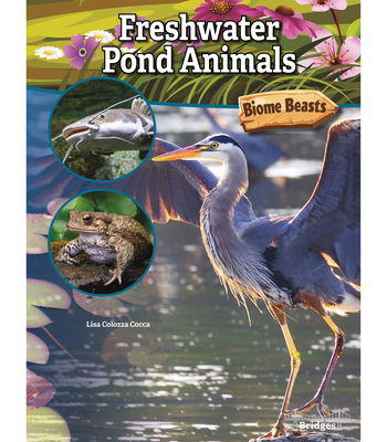 Freshwater Pond Animals - Cocca, Lisa Colozza