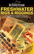 Freshwater Rigs & Riggings: Cutting Edge Presentation Paraphernalia