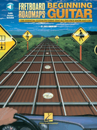 Fretboard Roadmaps for the Beginning Guitarist: Essential Guitar Patterns