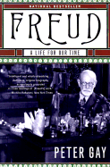 Freud: A Life for Our Time