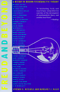 Freud and Beyond: A History of Modern Psychoanalytic Thought