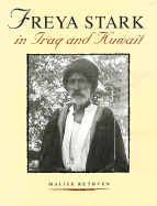 Freya Stark in Iraq and Kuwait