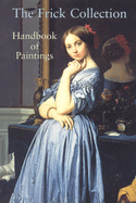 Frick Collection: Handbook of Paintings